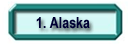 1. Alaska