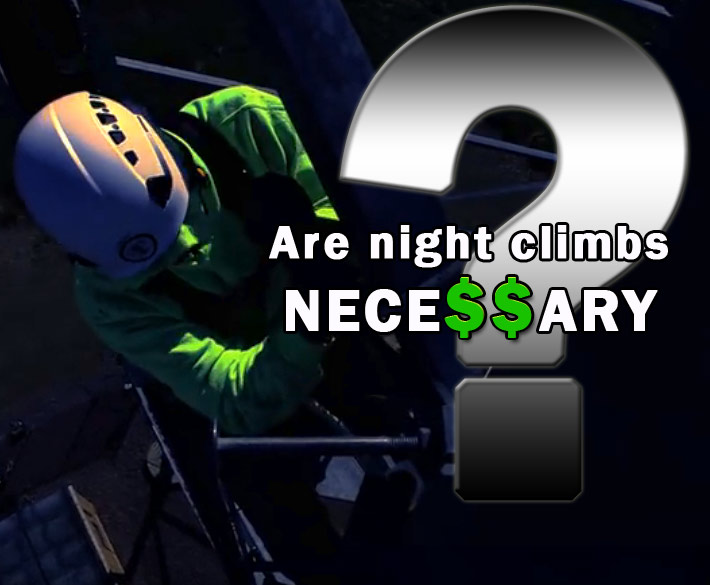 Many safety professionals that contacted Wireless Estimator believe the industry - unless it is an emergency - should just say nyet to night climbs